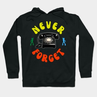 Never Forget Rotary Phone Hoodie